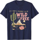 If I Was a Cowboy - Wild and Free T-Shirt - T-Shirt | Navy