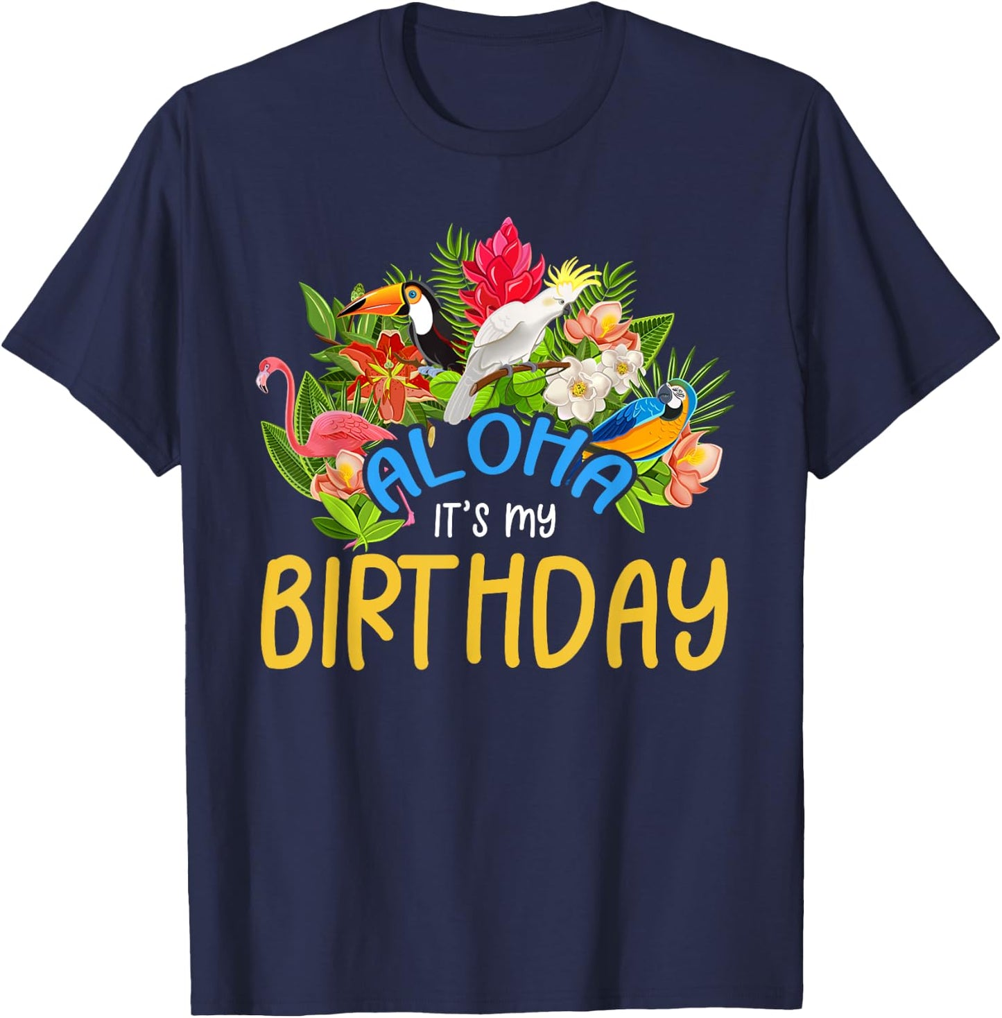 Aloha It's My Birthday Party 2024 Hawaii Trip B-Day Squad T-Shirt - T-Shirt | Navy