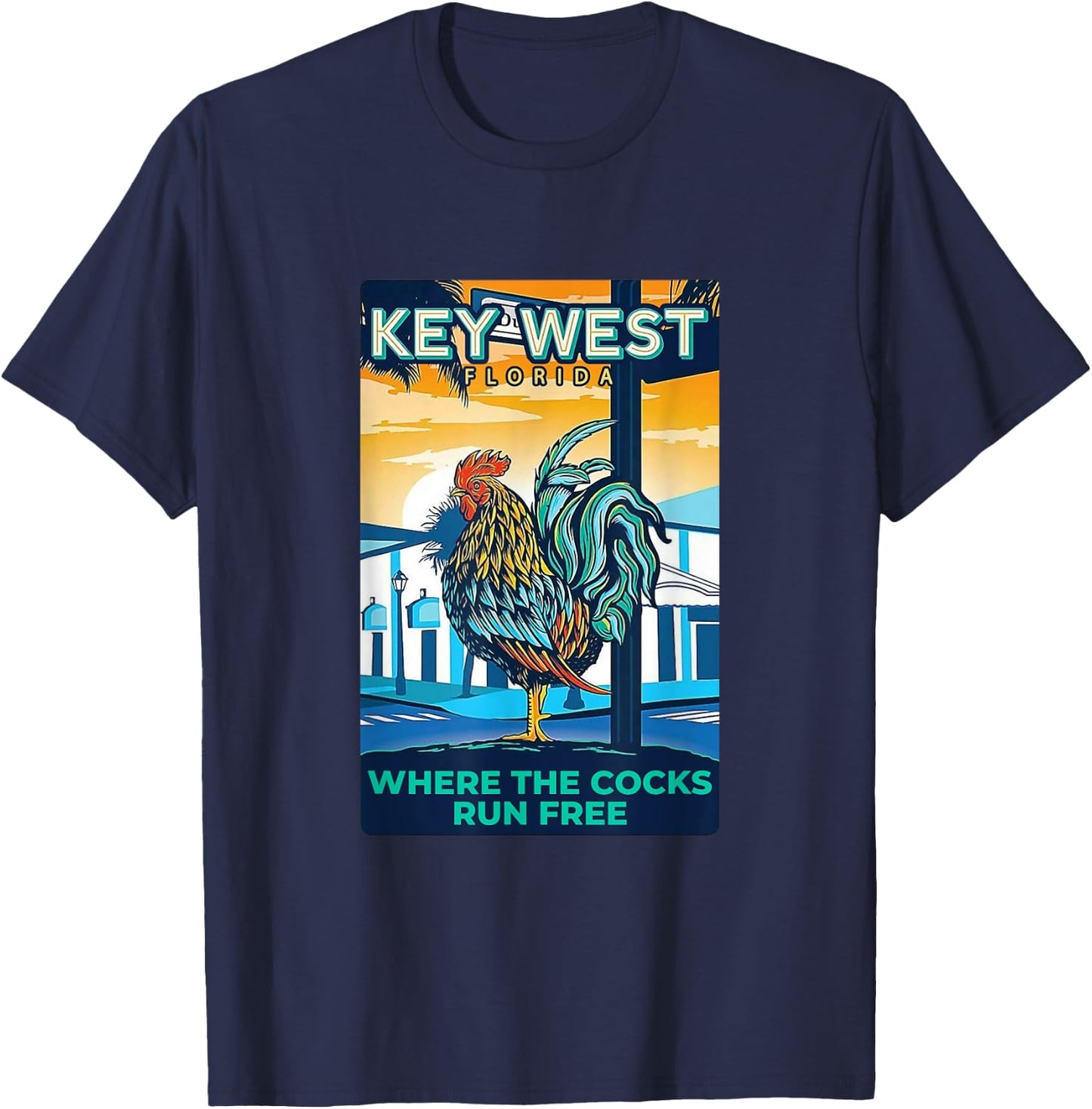 Key West Florida Rooster Funny Where The Chicken Run Free T-Shirt - T-Shirt | Navy