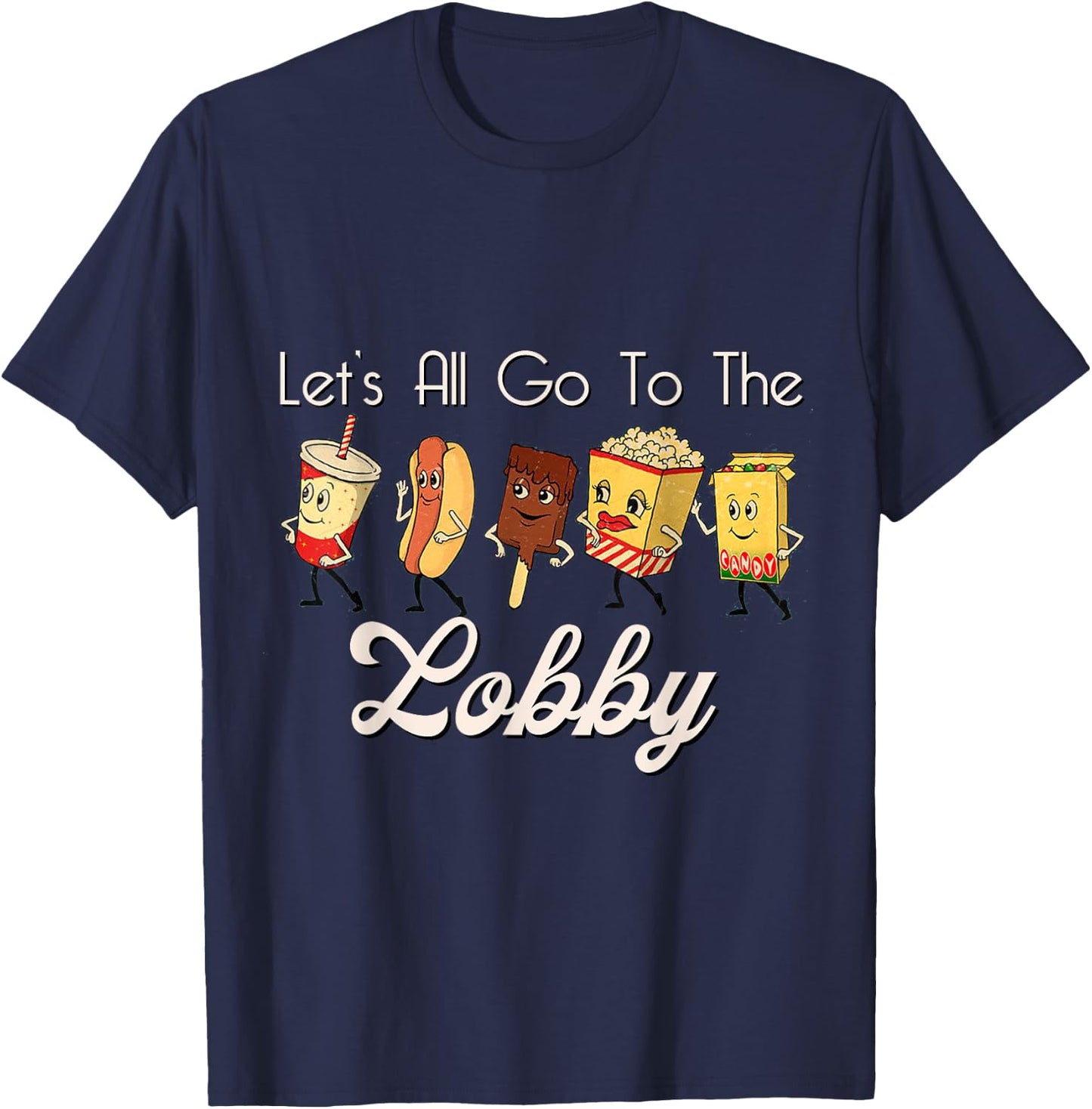 LET'S ALL GO TO THE LOBBY Soda Pop Cute Retro Movie Theatre T-Shirt - T-Shirt | Navy