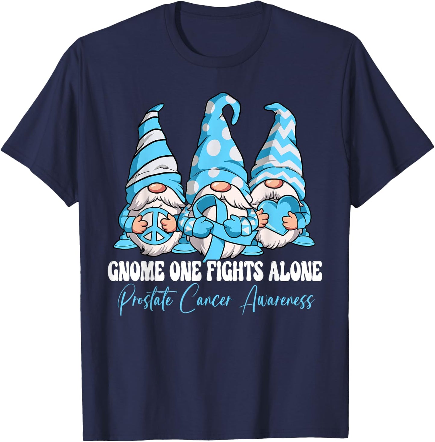 Gnome One Fights Alone Prostate Cancer Awareness Month T-Shirt - T-Shirt | Navy
