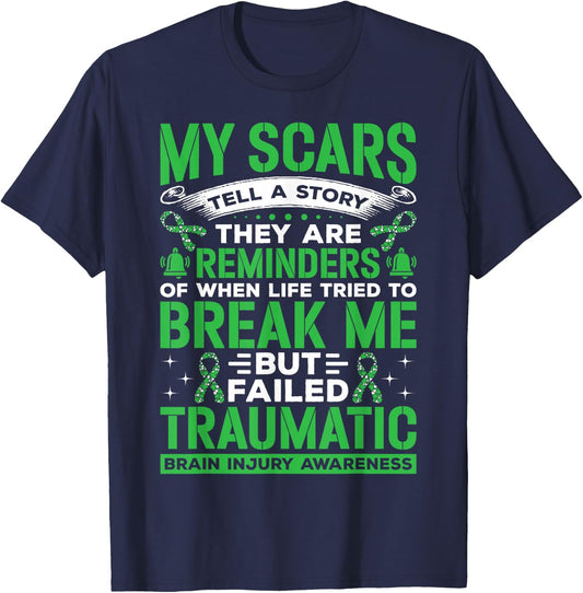 TBI Fighter Brain Injury Awareness My Scars Tell A Story T-Shirt - T-Shirt | Navy