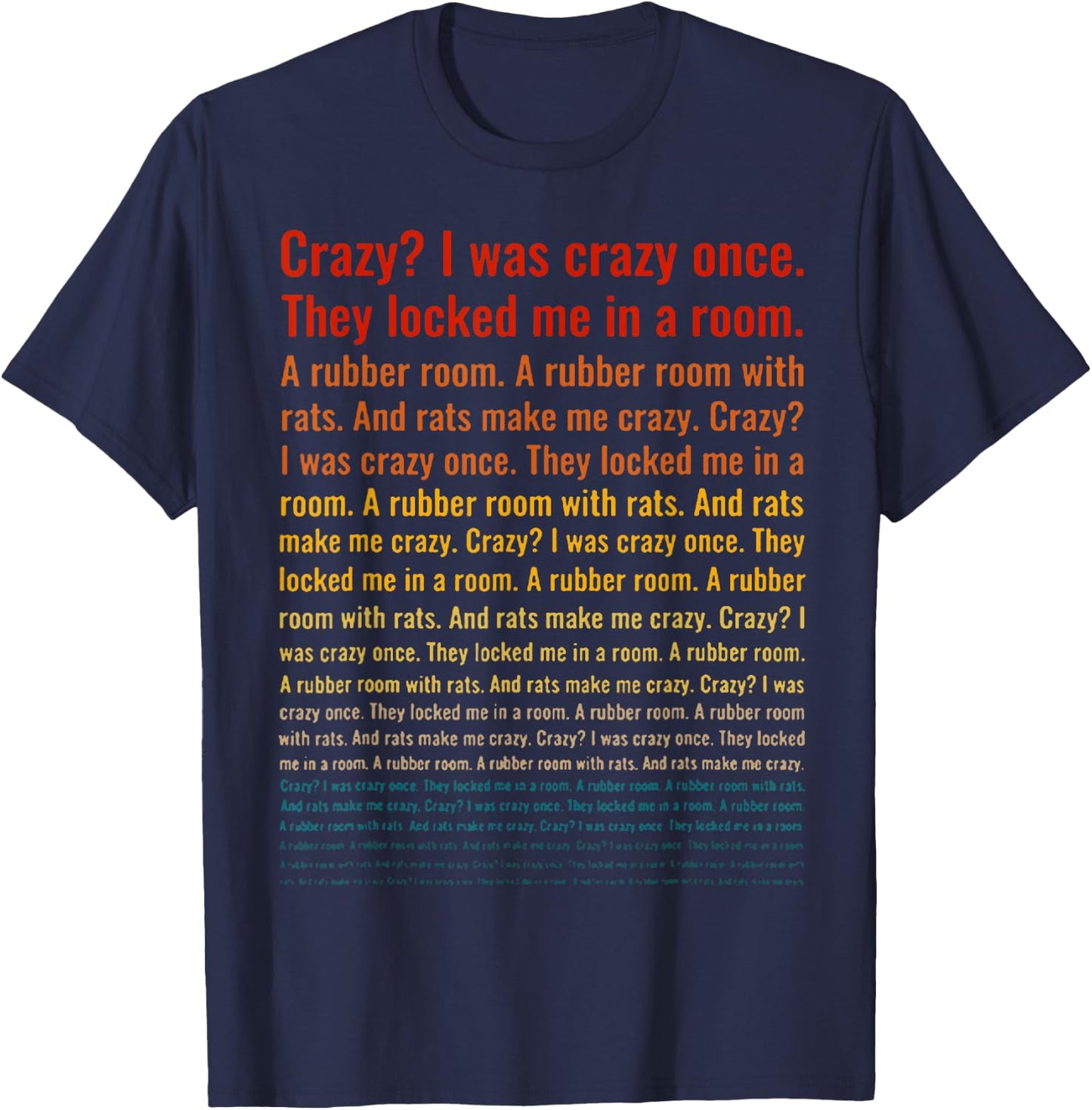 Crazy I Was Crazy Once, They Locked Me In Room Trending T-Shirt - T-Shirt | Navy