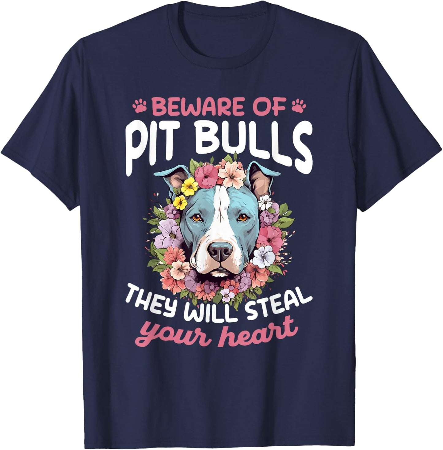 Pitbull Pittie Beware of PitBulls they will steal your Heart T-Shirt - T-Shirt | Navy