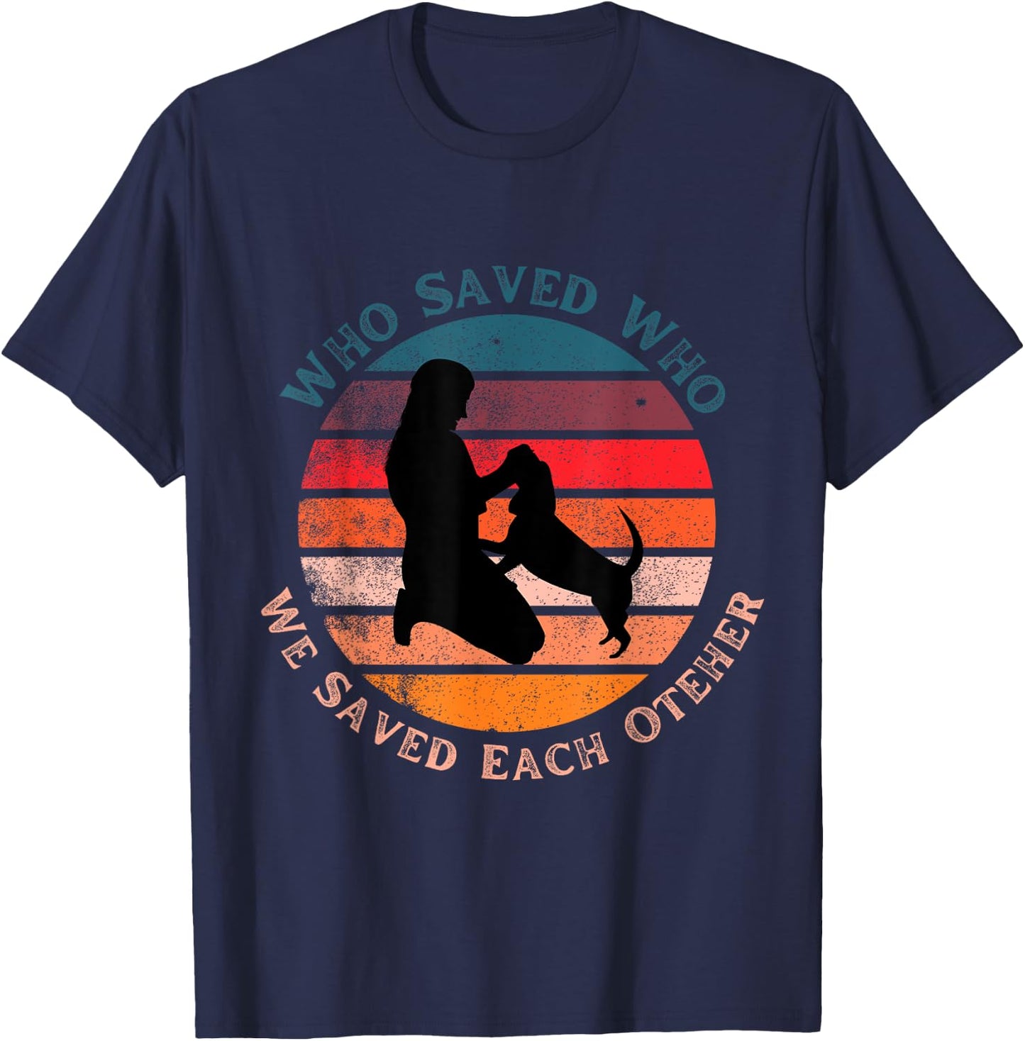 Cute Fun Who Saved Who Dog Retro Sunset Gift Men Women Kids T-Shirt - T-Shirt | Navy