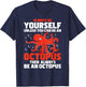 Always Be Yourself Unless You Can Be An Octopus - Sea Animal T-Shirt - T-Shirt | Navy