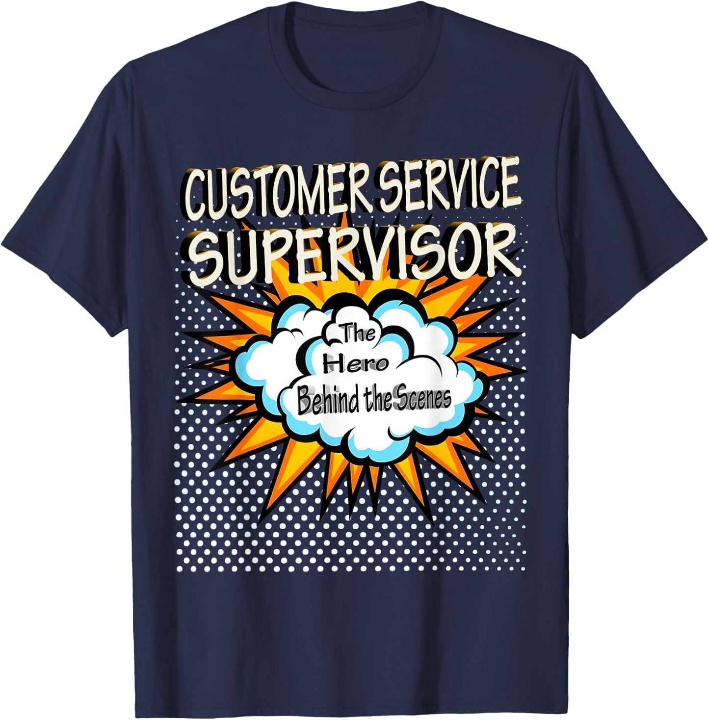 Customer Service Supervisor - Funny Hero Job T-Shirt - T-Shirt | Navy