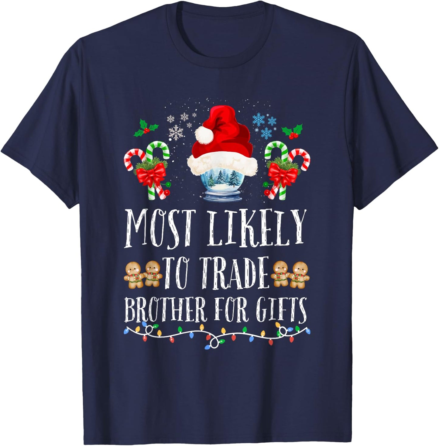 Most Likely To Trade Brother For Gifts Family Christmas Crew T-Shirt - T-Shirt | Navy