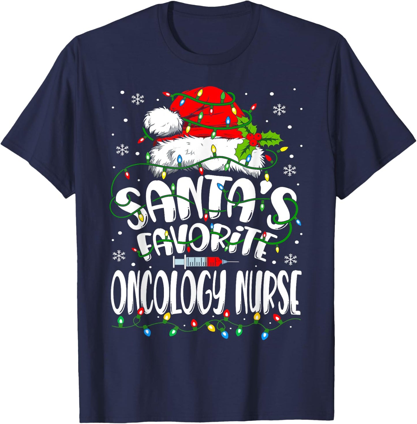 Santa Favorite Oncology Nurse Christmas Oncologist T-Shirt - T-Shirt | Navy