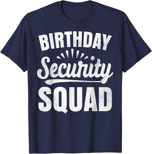 Birthday Security Squad Birthday Party Girl Boy Security T-Shirt - T-Shirt | Navy
