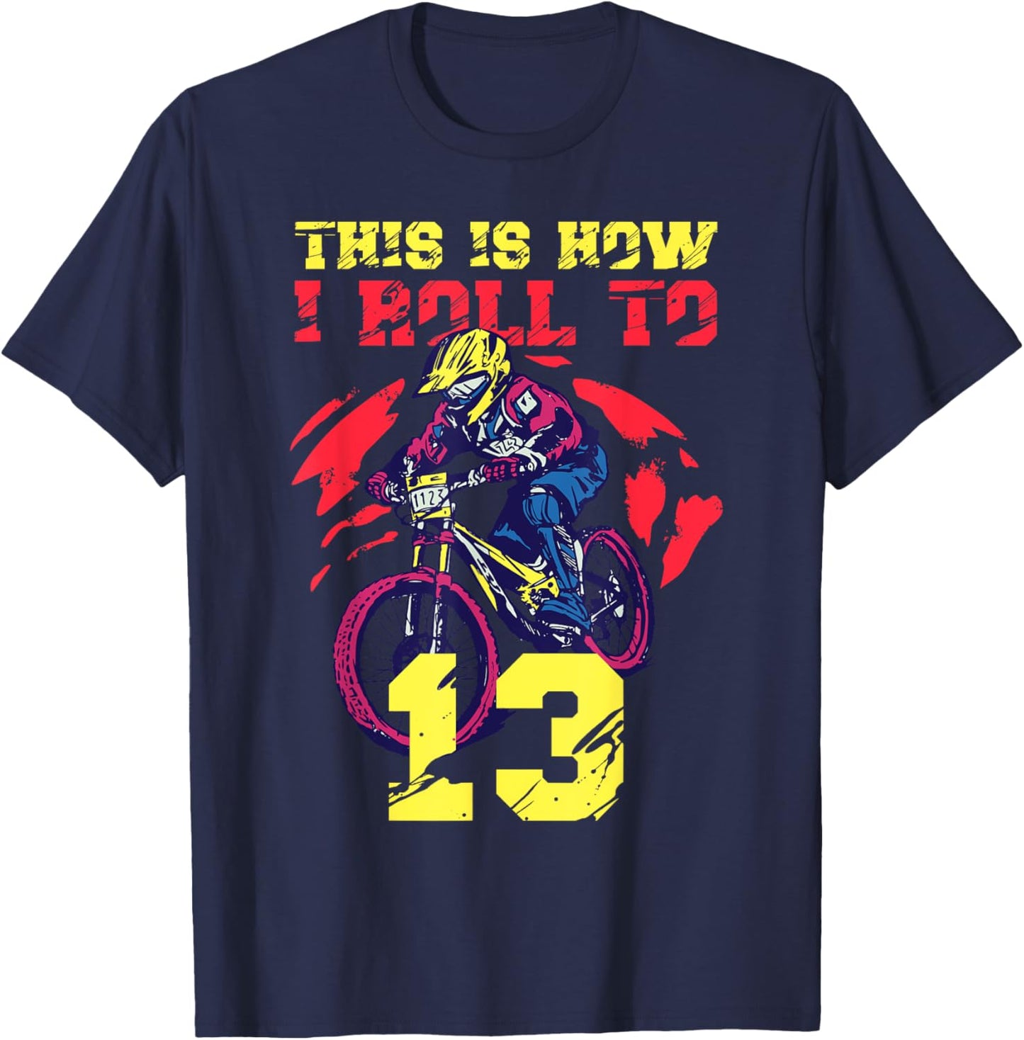 This Is How I Roll To 13 T-Shirt - T-Shirt | Navy