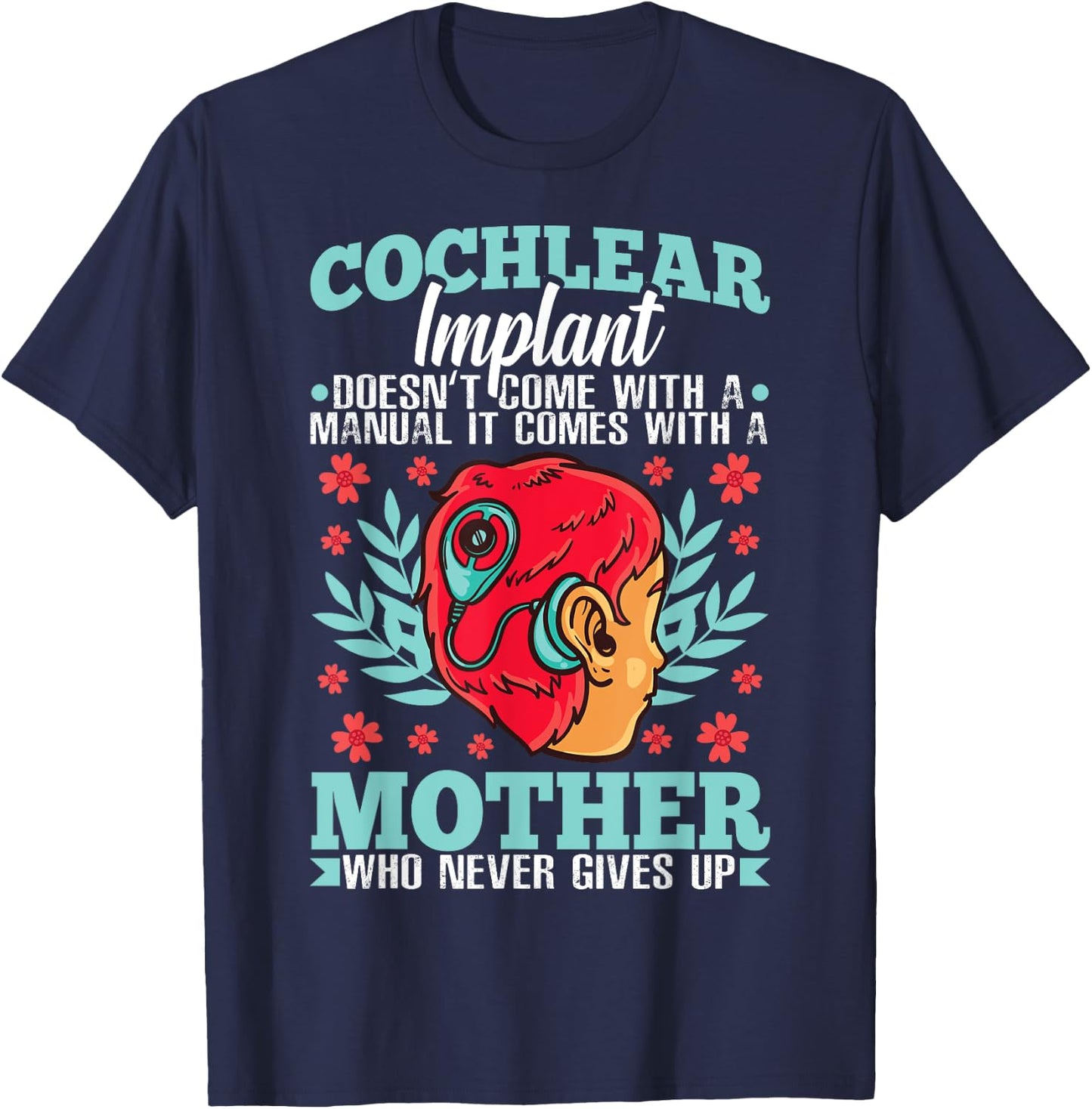 Cochlear Implant Heairing Aid Sound Device T-Shirt - T-Shirt | Navy