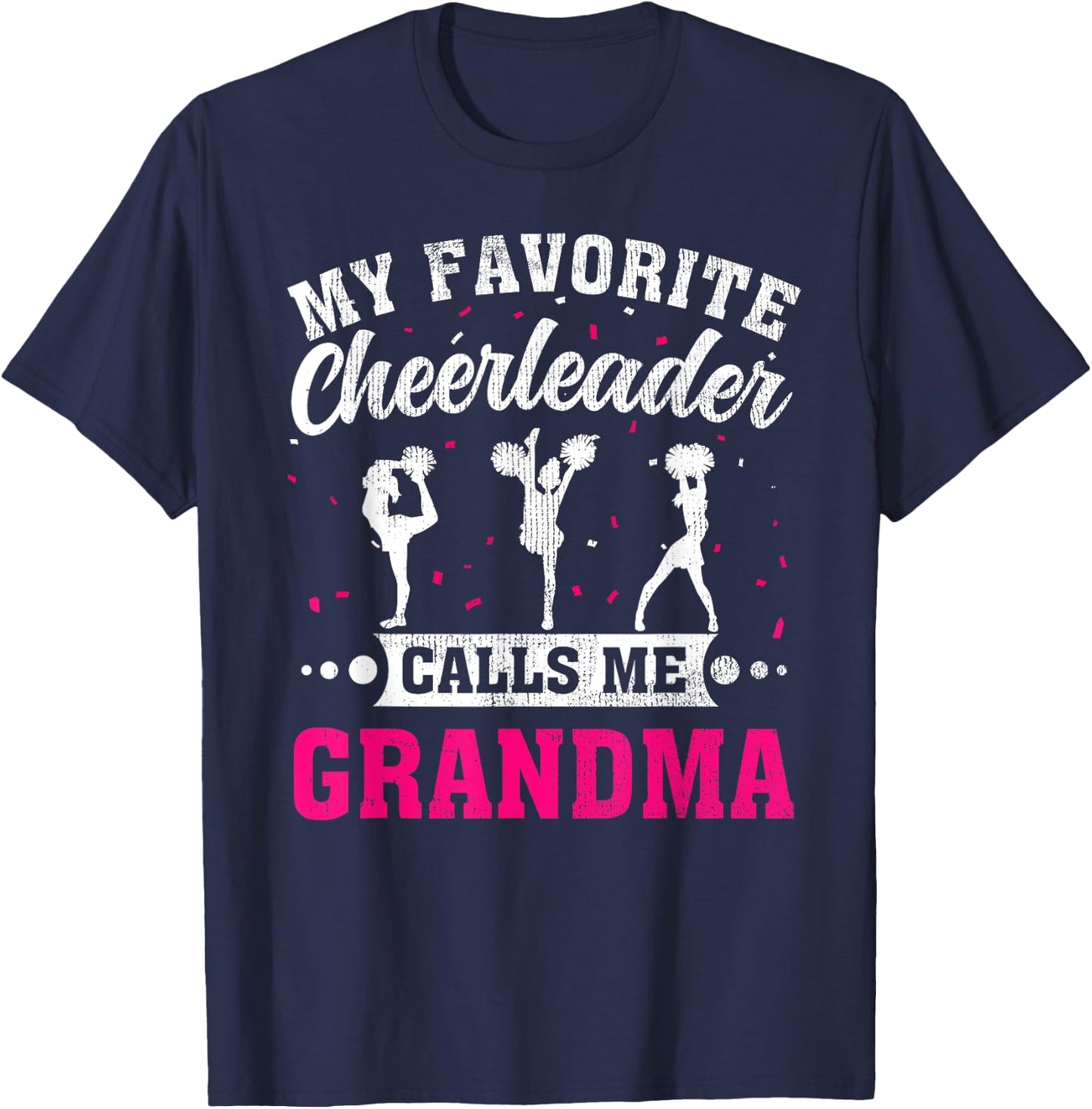 My Favorite Cheerleader Calls Me Grandma Mother's Day T-Shirt - T-Shirt | Navy