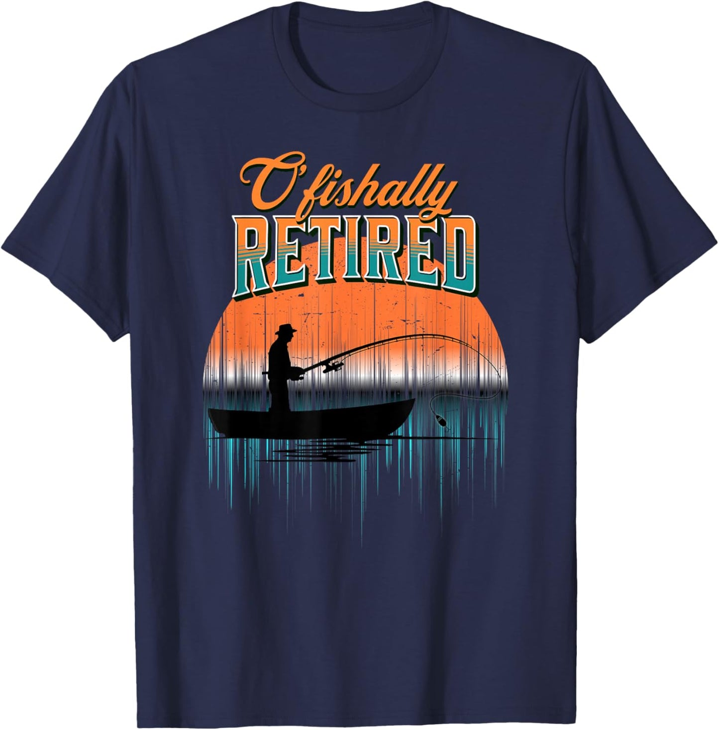 Cool Retirement Ofishally Retired Fisherman's Retired T-Shirt - T-Shirt | Navy