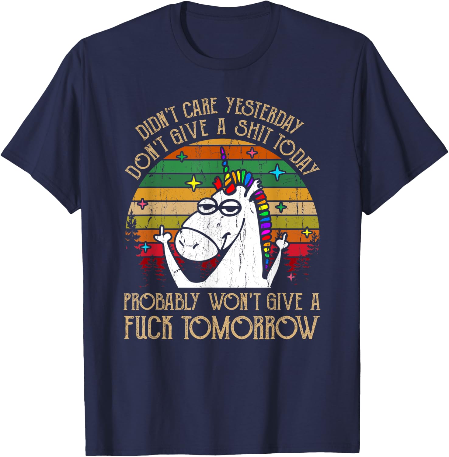 Didn't Care Yesterday Don't Give A Shit Today T-Shirt - T-Shirt | Navy