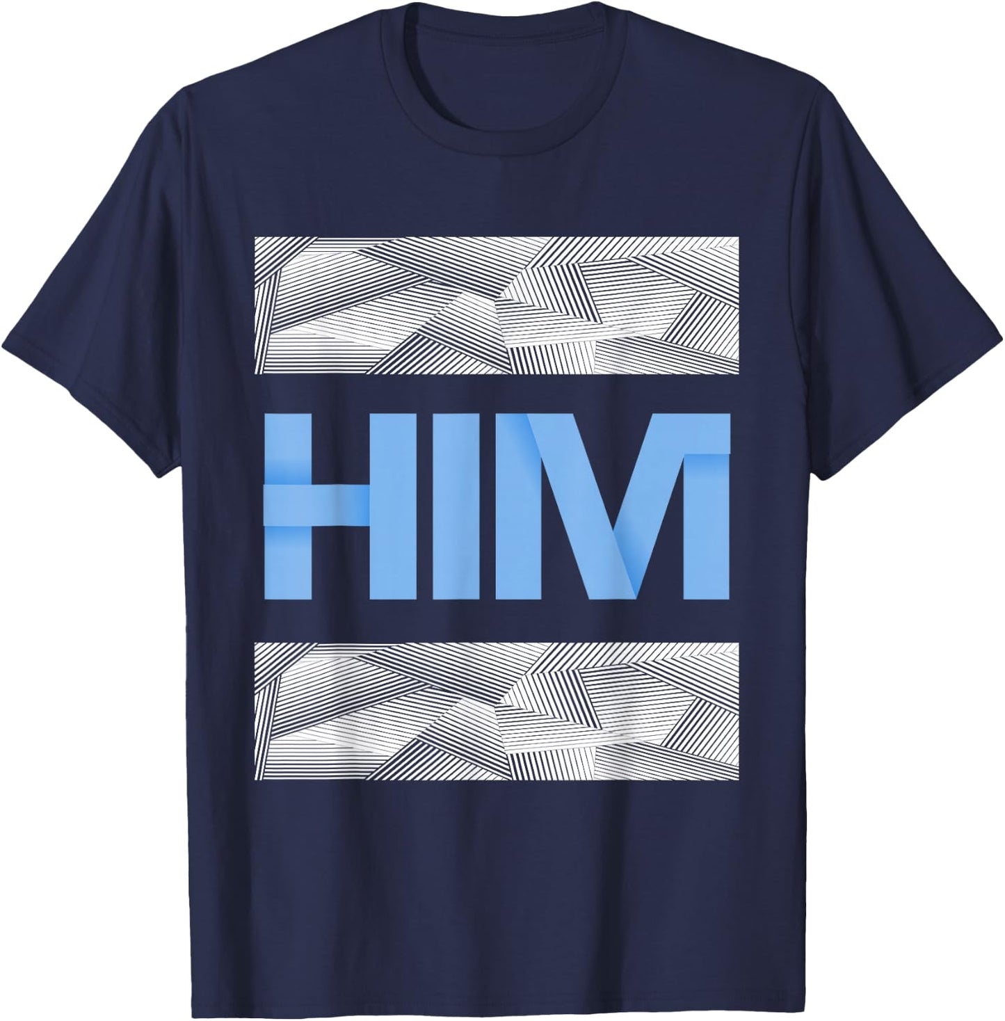 Blue He Is Him Blue Color Graphic T-Shirt - T-Shirt | Navy
