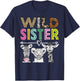 Wild Sister Zoo Theme Birthday Safari Jungle Matching Party T-Shirt - T-Shirt | Navy