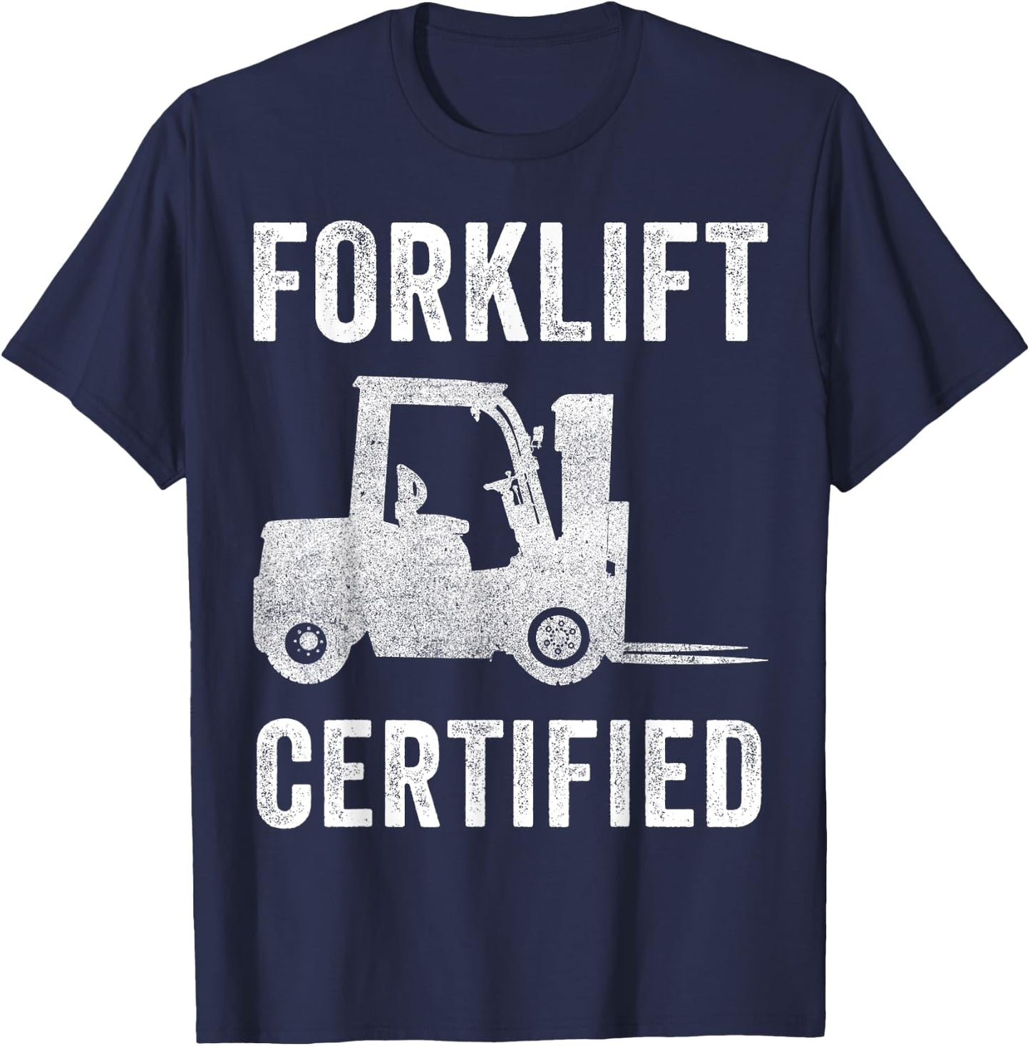 Retro Style Funny Forklift Operator Forklift Certified T-Shirt - T-Shirt | Navy