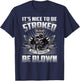It's Nice To Be Stroked But I'd Rather Be Blown - Mechanic T-Shirt - T-Shirt | Navy