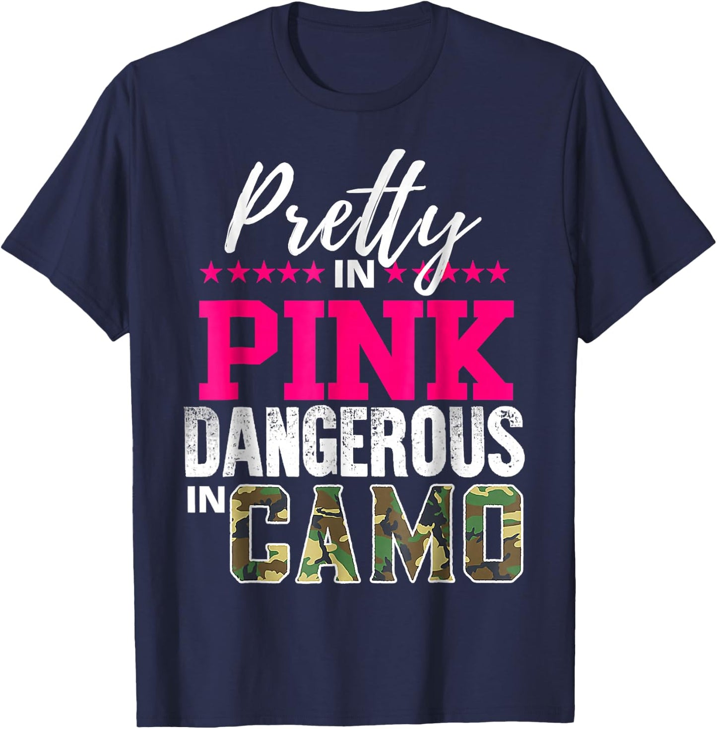 Pretty in Pinks D.angerous in Camo Hunting Girl T-Shirt - T-Shirt | Navy