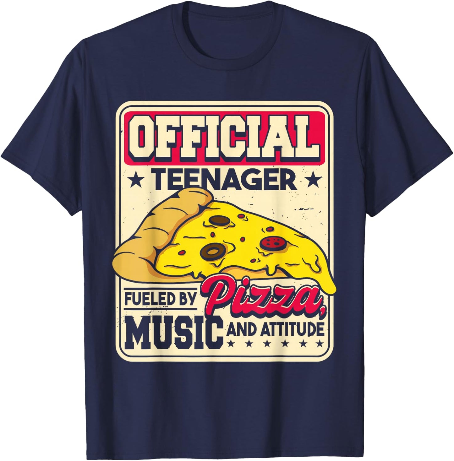 Fueled By Pizza Music And Attitude | Funny Birthday Teenager T-Shirt - T-Shirt | Navy