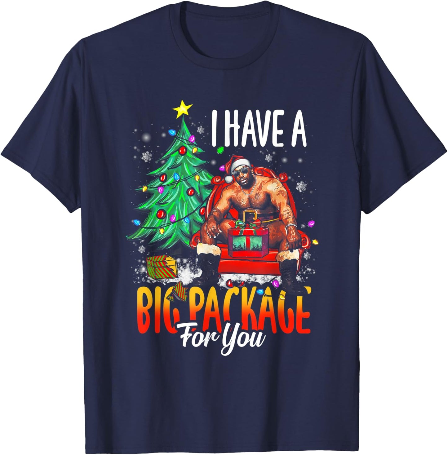 Funny I Have A Big Package For You Naughty Big Black Guy T-Shirt - T-Shirt | Navy