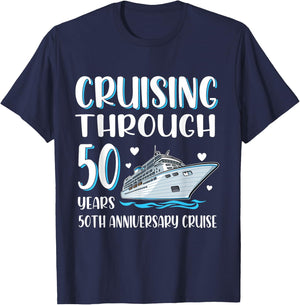 Cruising Through 50 Years 50th Anniversary Couple Cruise T-Shirt - T-Shirt | Navy