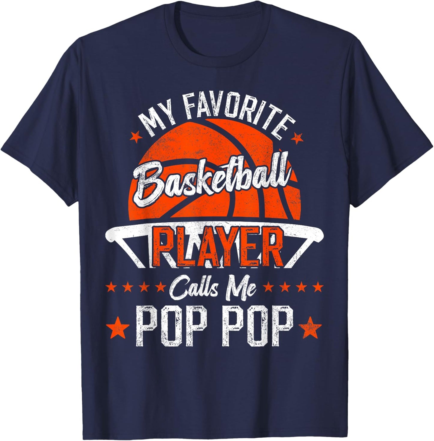 My Favorite Basketball Player Calls Me Pop Pop Funny Dad T-Shirt - T-Shirt | Navy