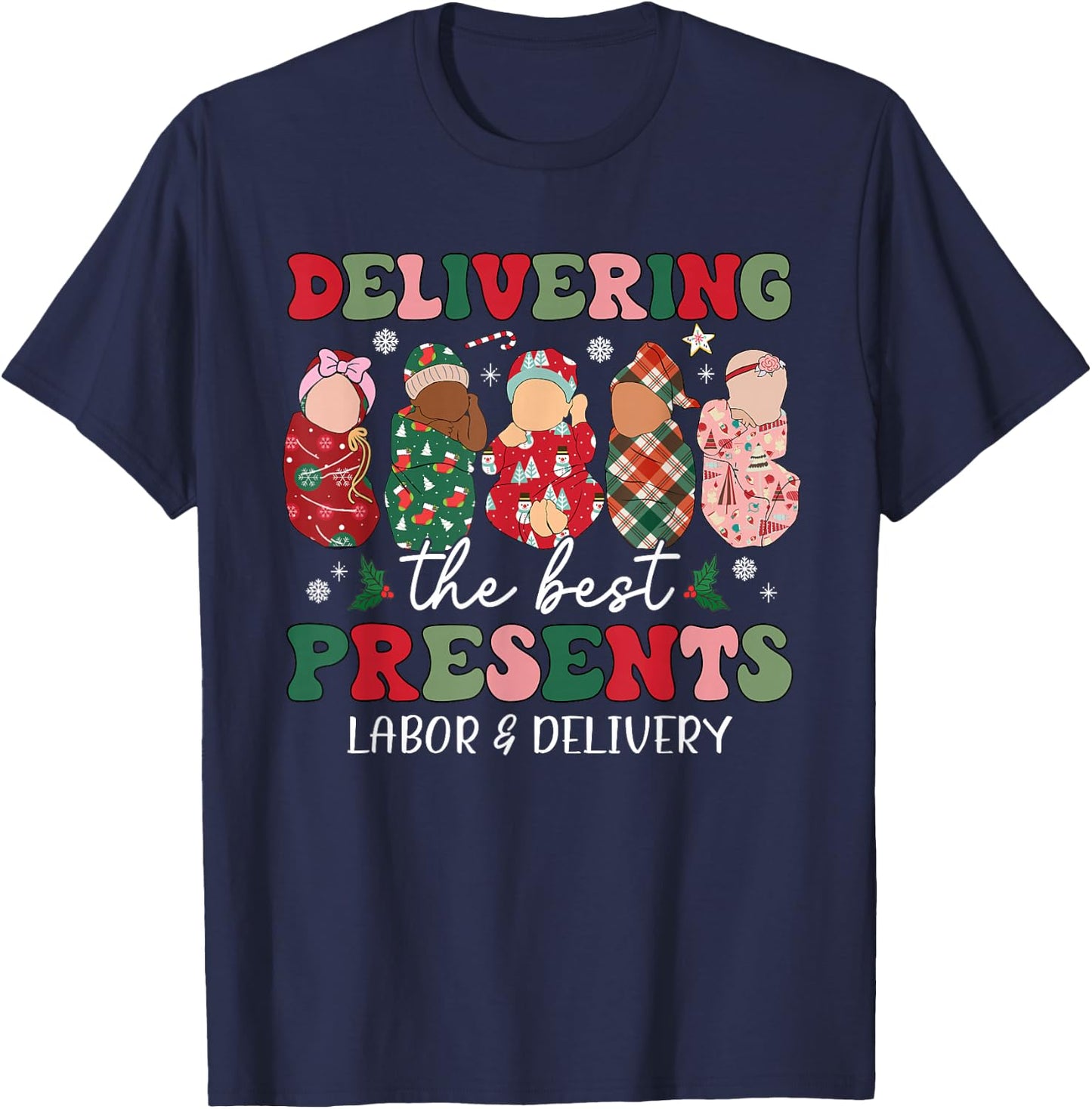 Delivering The Best Presents Labor Delivery Nurse Christmas T-Shirt - T-Shirt | Navy