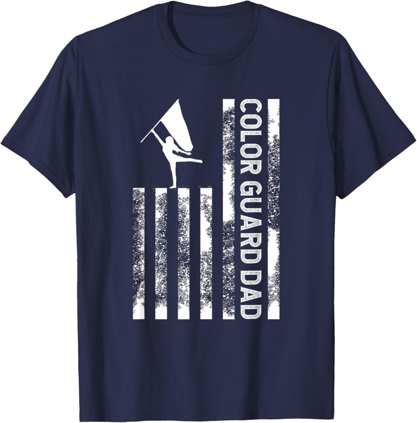 Color Guard Dad US Flag Father Of A Color Guard Member Dad T-Shirt - T-Shirt | Navy