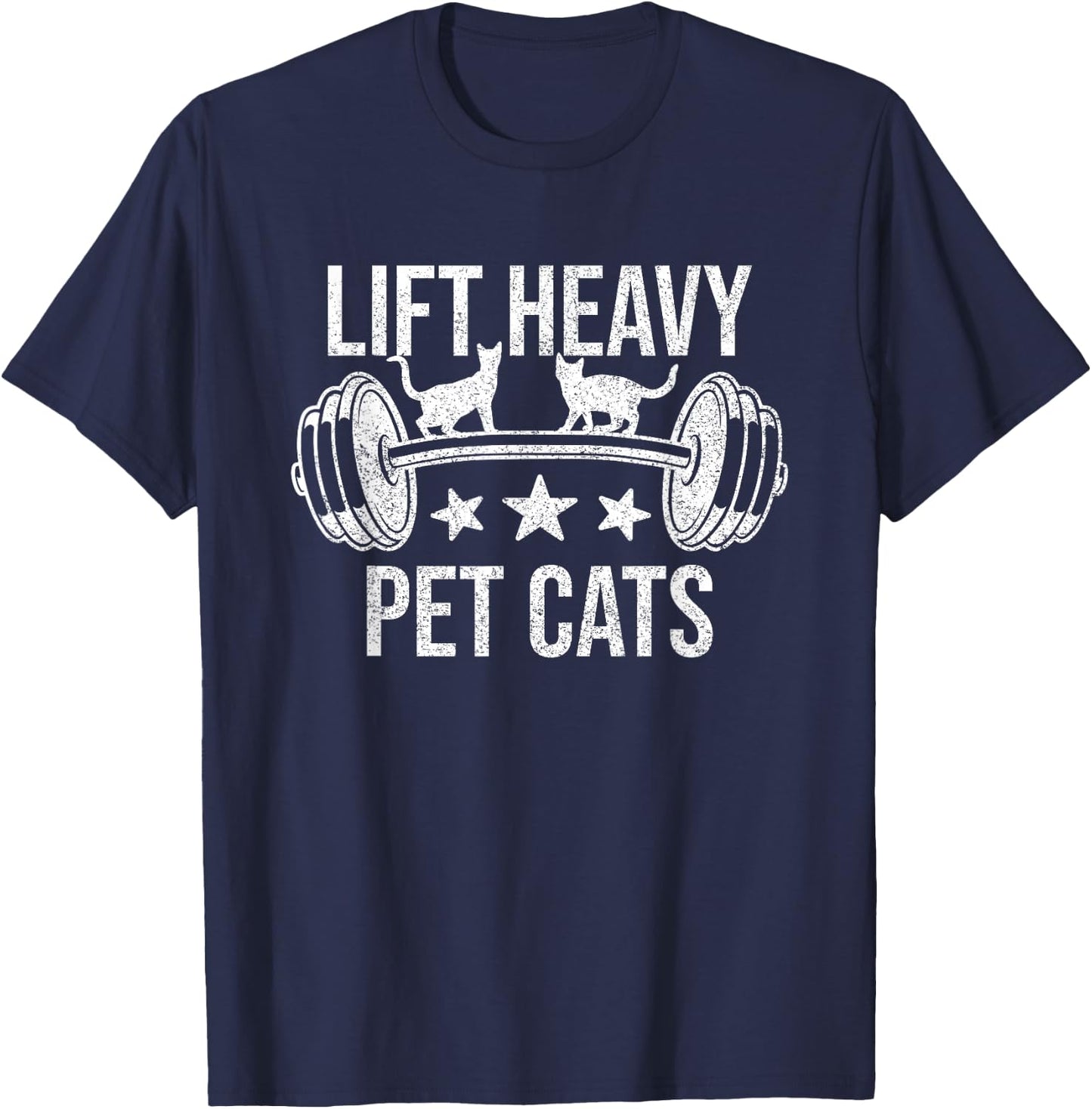 Lift Heavy Pet Cats Bodybuilding Weightlifting Cat Lover T-Shirt - T-Shirt | Navy