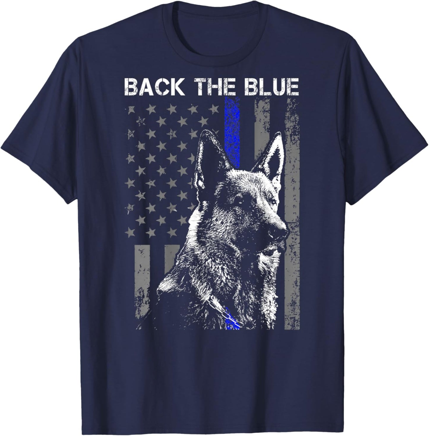 Back The Blue Thin Blue Line Flag K-9 German Shepherd Police T-Shirt - T-Shirt | Navy