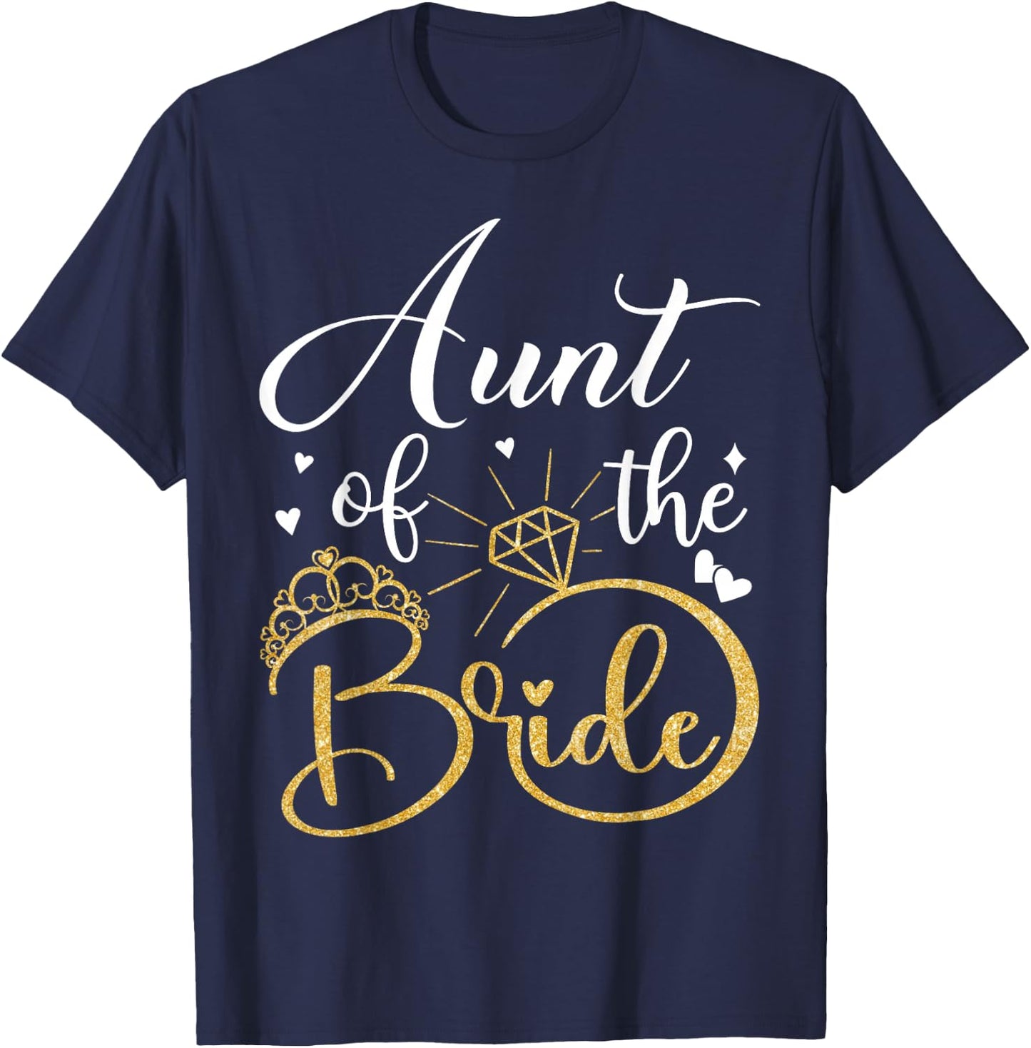 Aunt Of The Bride Wedding Bridal Shower Matching Family T-Shirt - T-Shirt | Navy