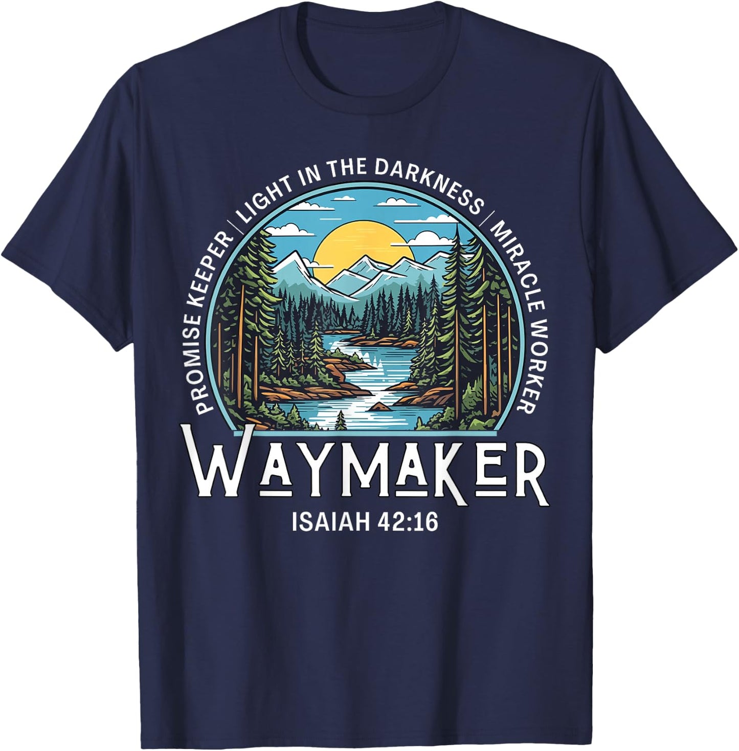 Waymaker Promise Keeper Miracle Worker Christian Bible Verse T-Shirt - T-Shirt | Navy