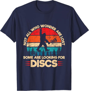Not All Who Wander are Lost Some are Looking for Discs T-Shirt - T-Shirt | Navy