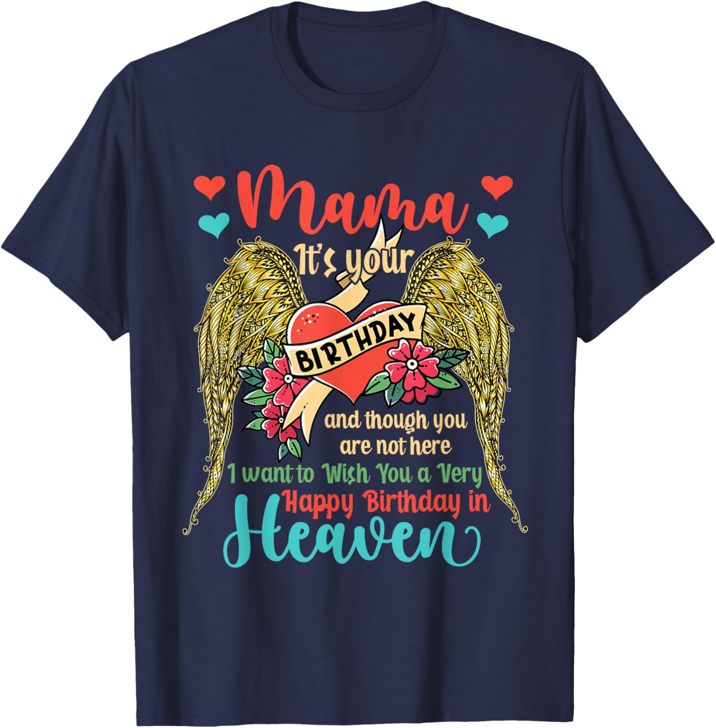 Wish A Very Happy Birthday Mama In Heaven Memorial Family T-Shirt - T-Shirt | Navy