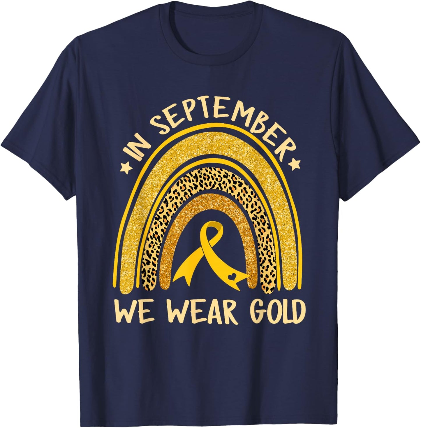In September We Wear Gold Childhood Cancer Awareness Rainbow T-Shirt - T-Shirt | Navy