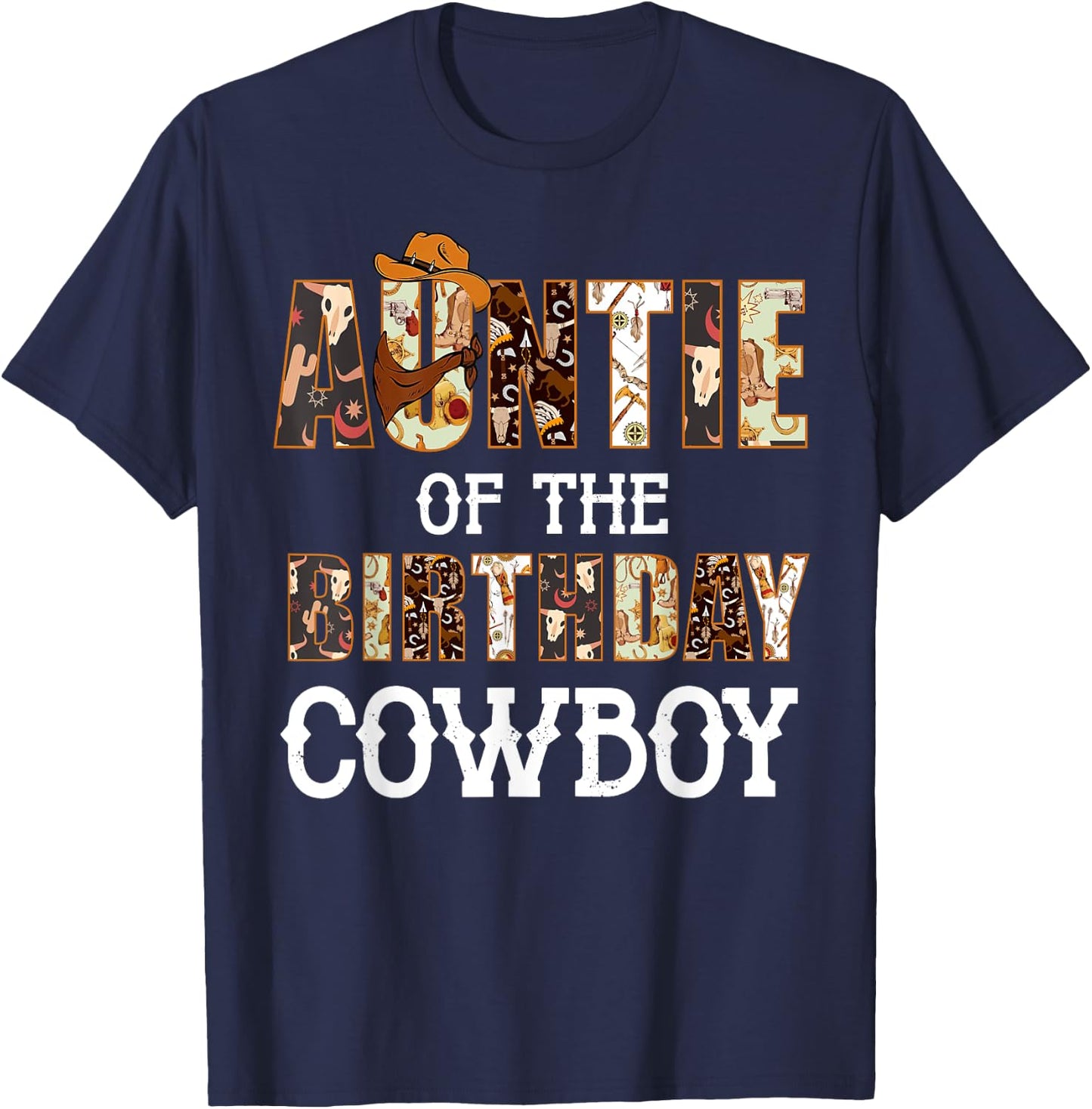 Auntie of The Birthday Cowboy Western First Rodeo B-day Boy T-Shirt - T-Shirt | Navy