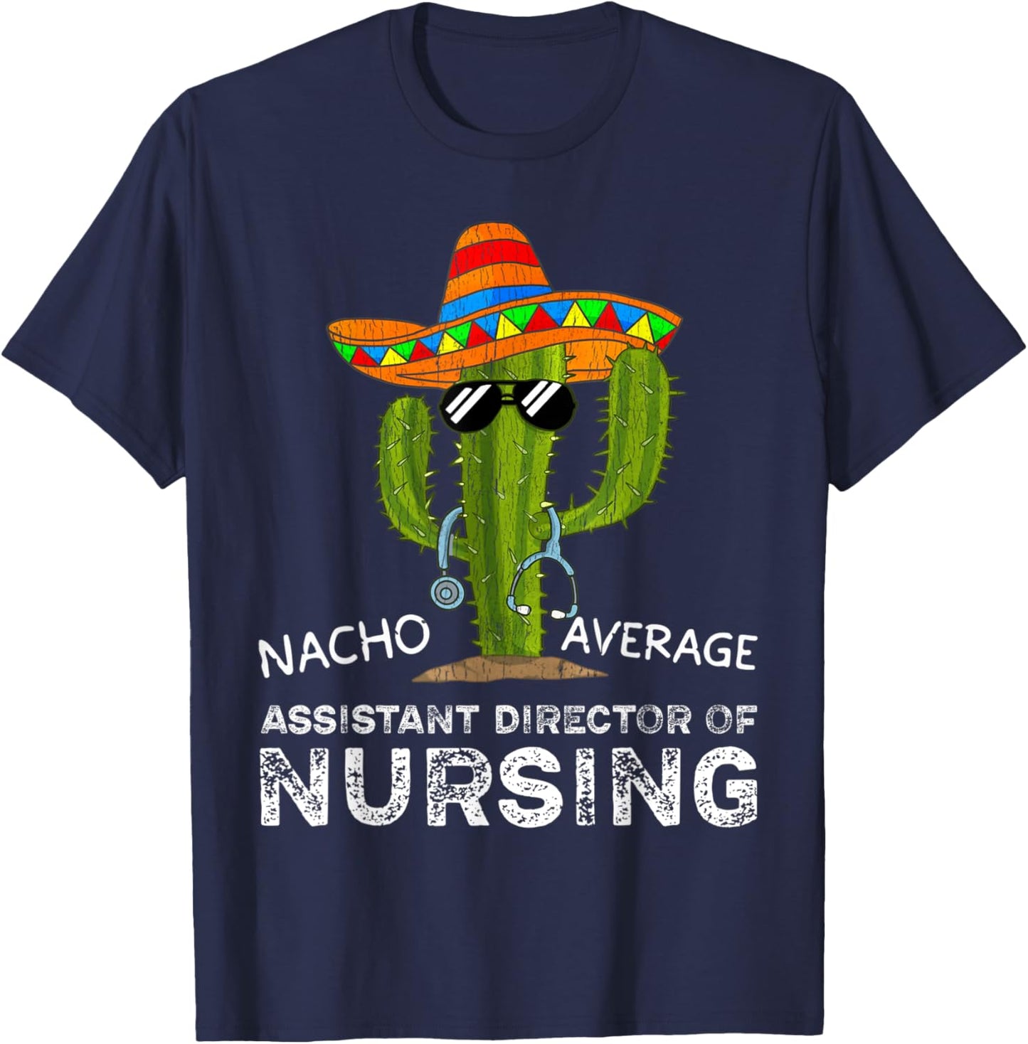 Funny Assistant Director of Nursing Nurse Director T-Shirt - T-Shirt | Navy