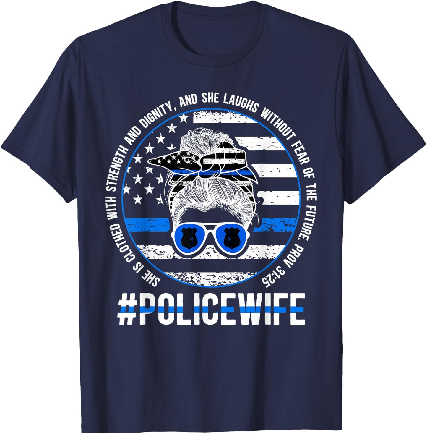 Police Wife Of A Police Officer Wife Messy Bun Cop Wife T-Shirt - T-Shirt | Navy