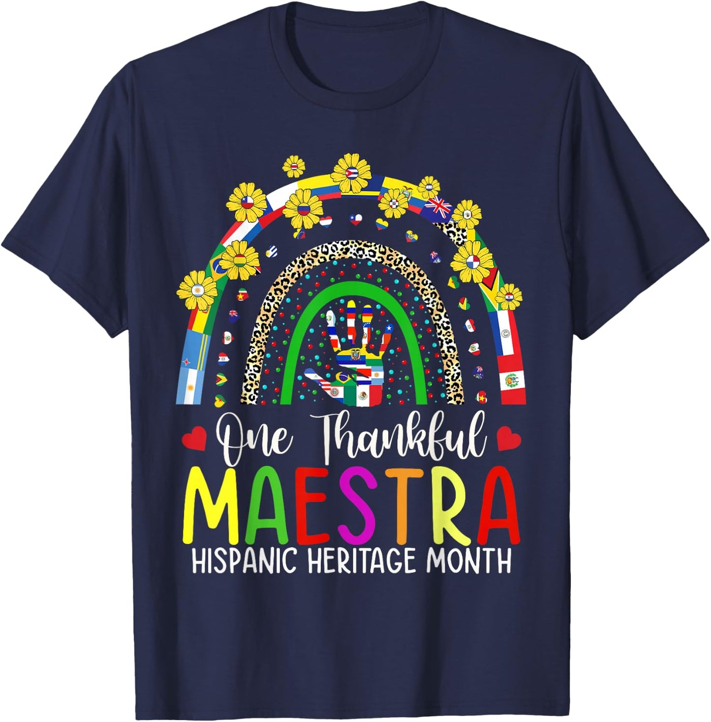 One Thankful Maestra Teacher Rainbow Hispanic Heritage Month T-Shirt - T-Shirt | Navy