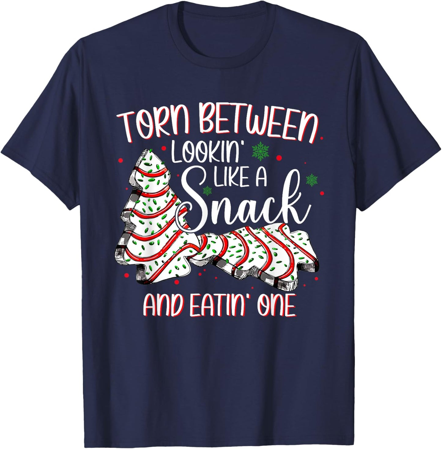 Torn Between Looking Like A Snack Or Eating One Christmas T-Shirt - T-Shirt | Navy
