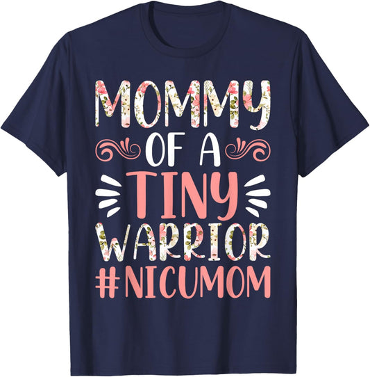 Mommy of a Tiny Warrior - NICU Mom Happy Mother's Day T-Shirt - T-Shirt | Navy