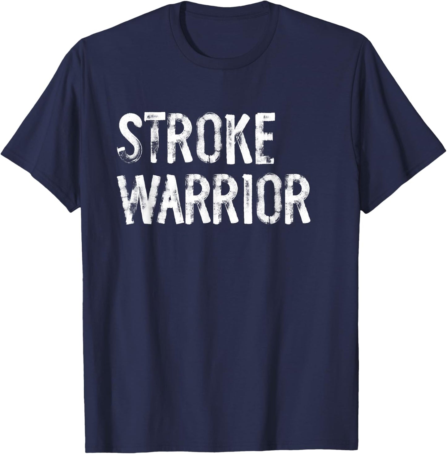 Stroke Warrior Stroke Awareness T-Shirt - T-Shirt | Navy
