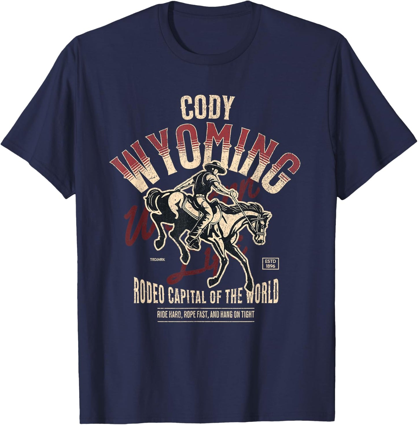 Cody Wyoming Rodeo Capital of the World Est 1896 T-Shirt - T-Shirt | Navy