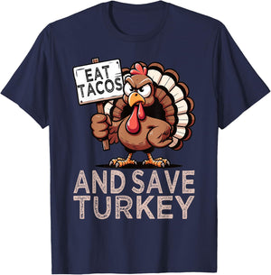 Eat Tacos And Save Turkey Mexican Funny Foodie Thanksgiving T-Shirt - T-Shirt | Navy