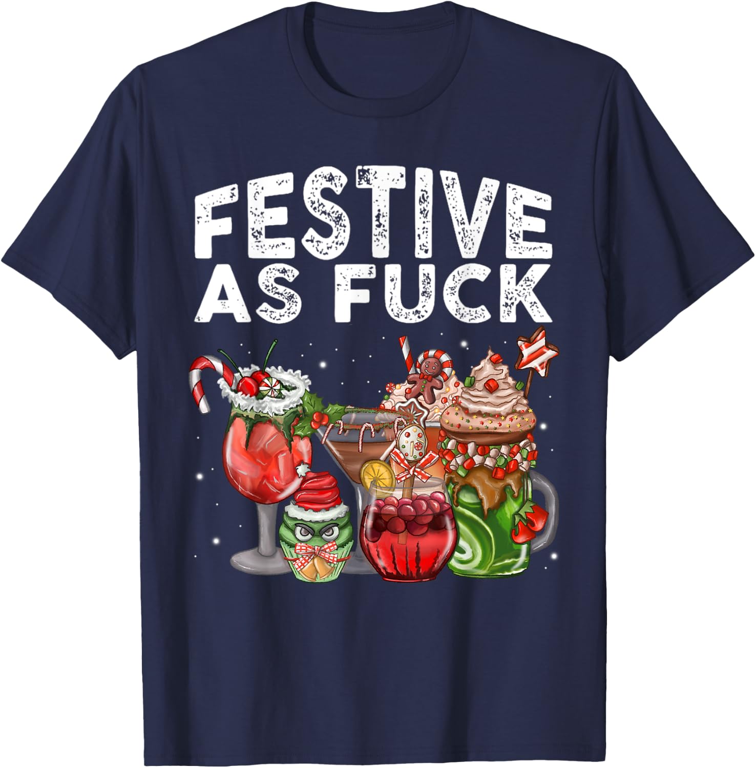 Festive As Fuck Funny Ugly Christmas Holiday Gifts T-Shirt - T-Shirt | Navy