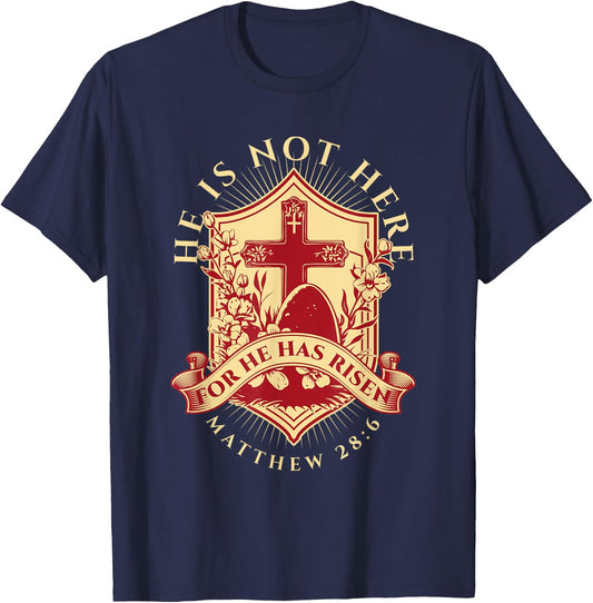 He is Not Here for He has Risen Matthew 28 6 Easter Cross T-Shirt - T-Shirt | Navy