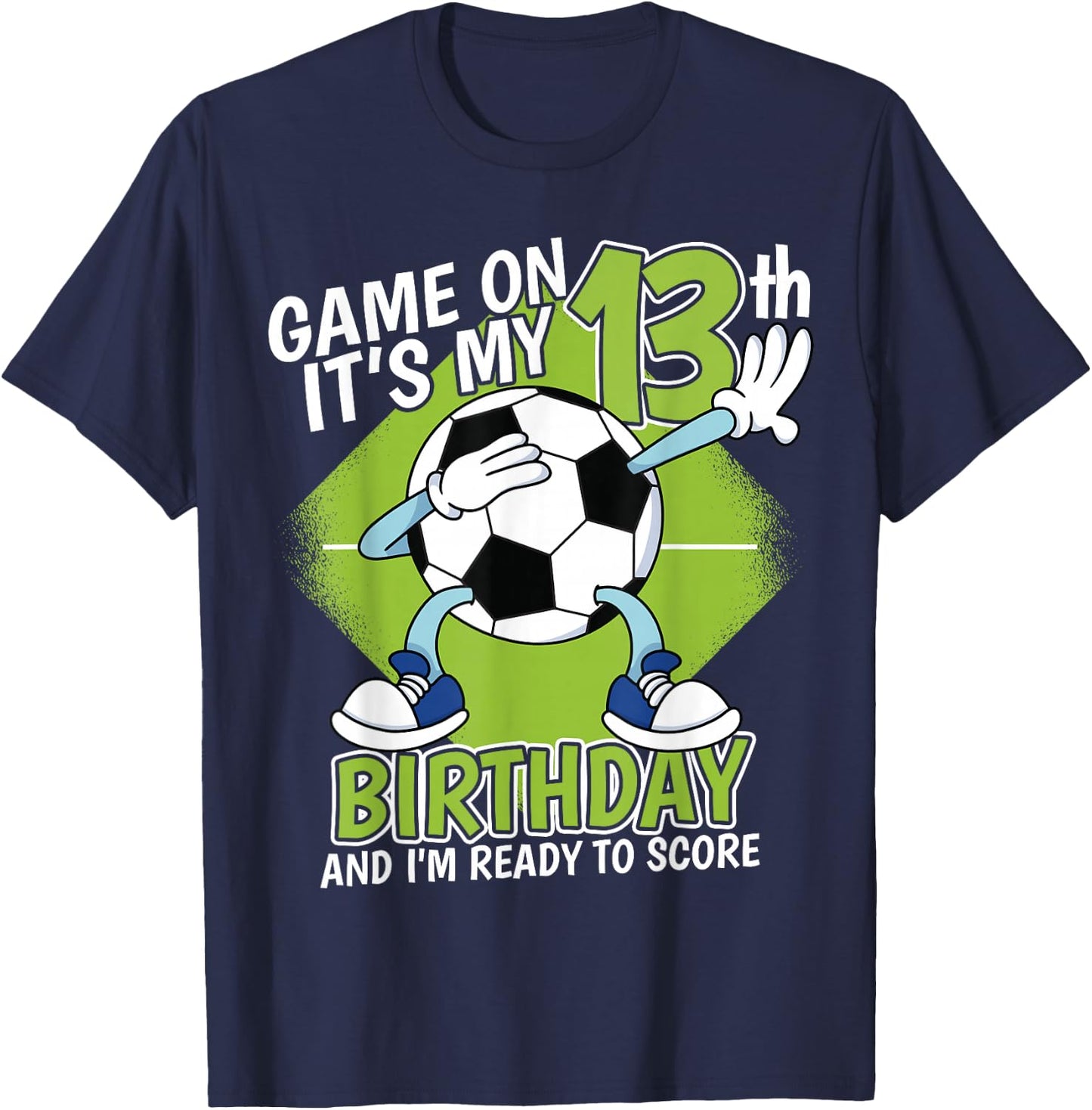 13 Year Old Soccer Player Boy 13th Birthday Soccer Theme T-Shirt - T-Shirt | Navy