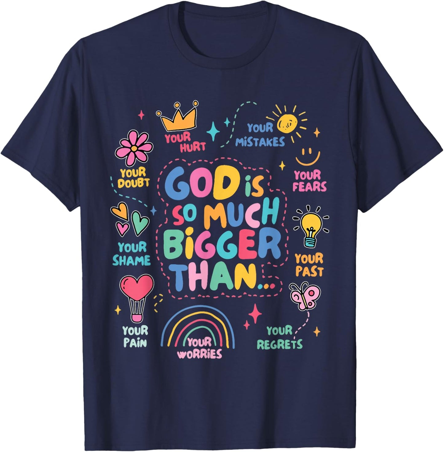 God Is So Much Bigger Than, Faith Christian Inspirational T-Shirt - T-Shirt | Navy